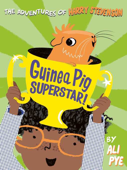 Title details for Guinea Pig Superstar! by Ali Pye - Wait list